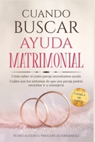 Cuándo Buscar Consejería Matrimonial: Cómo saber si como Pareja Necesitamos Consejería Matrimonial - Cuáles son los Síntomas de que una Pareja podría ... Terapia- Charla de Parejas (Spanish Edition) B0BTRXF322 Book Cover
