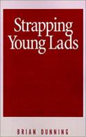 Strapping Young Lads 1500854077 Book Cover