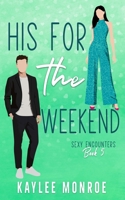 His for the Weekend B0CS1YZG23 Book Cover