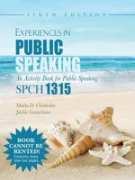 Experiences in Public Speaking: An Activity Book for Public Speaking: SPCH 1315 1465274367 Book Cover