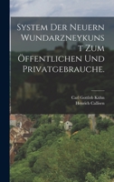 System der neuern Wundarzneykunst zum öffentlichen und Privatgebrauche. 1018789529 Book Cover