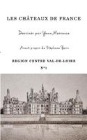 Ch�teaux de France - Centre Val-de-Loire N�1 - avant-propos de St�phane Bern 0464017939 Book Cover