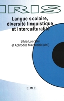 Langue scolaire, diversité linguistique et interculturalité (I.R.I.S.) (French Edition) 2930342838 Book Cover