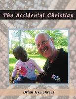 The Accidental Christian 1438913516 Book Cover