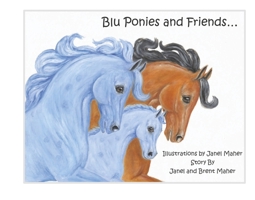 Blu Ponies and Friends... B0FLSWPWWG Book Cover