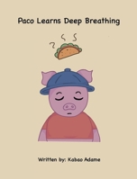 Paco Learns Deep Breathing B0GRWK75KX Book Cover