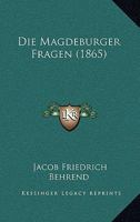 Die Magdeburger Fragen (1865) 1286470560 Book Cover