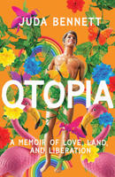 Qtopia: A Memoir of Love, Land, and Liberation (Living Out: Gay and Lesbian Autobiographies) 029935704X Book Cover