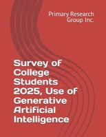 Survey of College Students 2025, Use of Generative Artificial Intelligence B0DZ6BCWKK Book Cover
