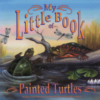 My Little Book of Painted Turtles (My Little Book Series) 1559715693 Book Cover