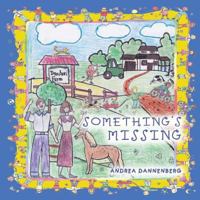 Something's Missing 1546230262 Book Cover