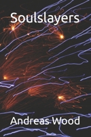 Soulslayers B09FCCDBHM Book Cover