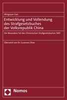 Entwicklung Und Vollendung Des Strafgesetzbuches Der Volksrepublik China: Der Besondere Teil Des Chinesischen Strafgesetzbuches 1997 3848786443 Book Cover