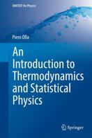 An Introduction to Thermodynamics and Statistical Physics 3319360493 Book Cover