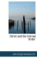 Christ and the Eternal Order 1022106864 Book Cover