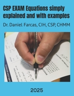 CSP EXAM Equations simply explained and with examples: Certified Safety Professional (Professional Development) 1709665939 Book Cover