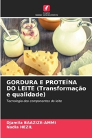 GORDURA E PROTEÍNA DO LEITE (Transformação e qualidade) (Portuguese Edition) 620813126X Book Cover