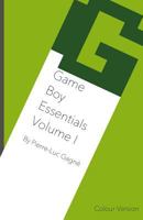 Game Boy Essentials Volume I: Colour Version 0995901538 Book Cover