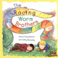 The Racing Worm Brothers 1550375415 Book Cover