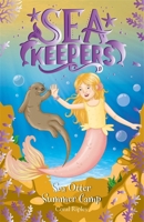 Sea Otter Summer Camp: Book 6 (Sea Keepers) 140836364X Book Cover