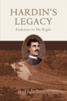 Hardin's Legacy: Endeavor to Do Right 059548347X Book Cover