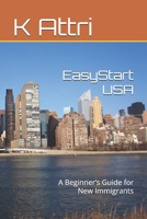 EasyStart USA: A Beginner’s Guide for New Immigrants B0G6TYWVPB Book Cover