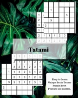 Tatami: Easy to Learn Unique Brain Teaser Puzzle Book Feature 200 puzzles 1689773480 Book Cover