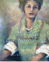 Little Things Can Mean a Lot: Little Pearls of Life of Great Value 1478321857 Book Cover