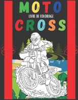 livre de coloriage motocross: Livre de Coloriage pour Enfants et Adultes - fan de motos B087SFZ56J Book Cover