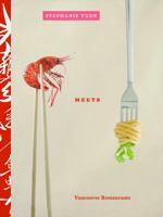 East Meets West: Traditional and Contemporary Asian Recipes from Acclaimed Vancouver Restaurants 1553658639 Book Cover