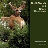 North Woods and South Mountains 1770979425 Book Cover