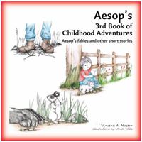 Aesop's 3rd Book of Childhood Adventures 0988679132 Book Cover