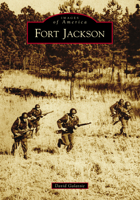Fort Jackson 1467104205 Book Cover