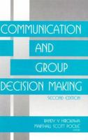 Communication and Group Decision-Making (SAGE Focus Editions) 076190462X Book Cover