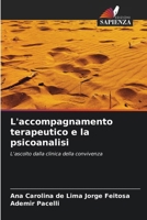 L'accompagnamento terapeutico e la psicoanalisi (Italian Edition) 6209005152 Book Cover
