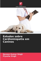 Estudos sobre Cardiomiopatia em Caninos (Portuguese Edition) 6208323118 Book Cover