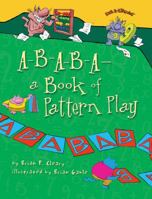 A-B-A-B-A--A Book of Pattern Play 0761385029 Book Cover