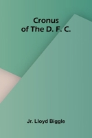 Cronus of the D. F. C. 9369874070 Book Cover