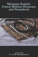Malagasy-English-French Medical Dictionary and Phrasebook 1794393293 Book Cover