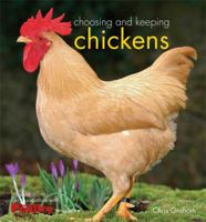 Choosing and Keeping Chickens 0793806011 Book Cover