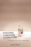 Writing Through Literature: An Anthology of Literary Texts for Academic Inquiry 0757590683 Book Cover