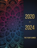 2020-2024 Five Year Planner: 2020-2024 planner. 60 Monthly Schedule Organizer |Agenda Planner For The Next Five Years, Appointment Notebook, Monthly ... (Colorful Mandala) (2020-2024 calendar) 1695289625 Book Cover