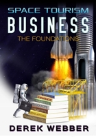 Space Tourism Business: The Foundations 1838128018 Book Cover