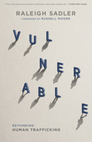 Vulnerable: Rethinking Human Trafficking 1535917970 Book Cover