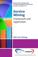 Service Mining: Framework and Application 1606495747 Book Cover