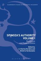 Spinoza’s Authority Volume I: Resistance and Power in Ethics 1350123242 Book Cover