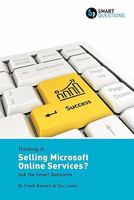Thinking Of... Selling Microsoft Online Services? Ask the Smart Questions 0956155626 Book Cover