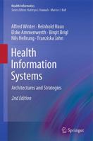 Health Information Systems: Architectures and Strategies (Health Informatics) 144712619X Book Cover