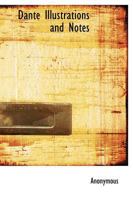 Dante Illustrations and Notes 1016774125 Book Cover