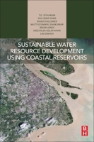 Sustainable Water Resource Development Using Coastal Reservoirs 0128180021 Book Cover